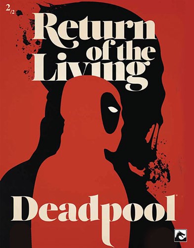 Deadpool - Return of the living Deadpool 1 - Return of the Living Deadpool 1/2