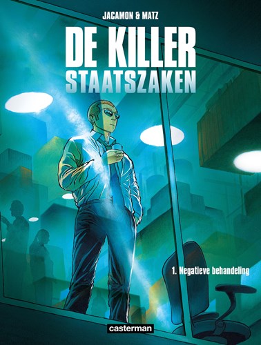Killer, de - Staatszaken 1 - Negatieve behandeling