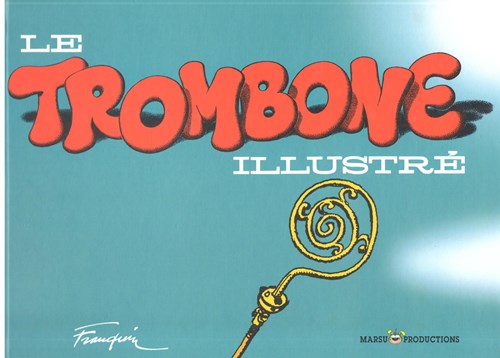 André Franquin - Collectie  - Le Trombone Illustré