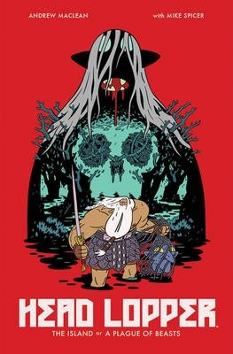 Head Lopper 1 - The Island or a Plague of Beasts