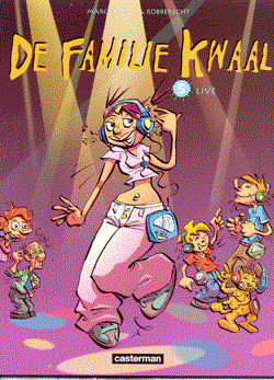 Familie Kwaal, de 5 - Live