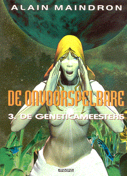 Onvoorspelbare, de 3 - De Geneticameesters