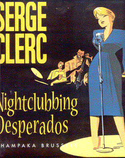 Champaka - Art books 0 - Serge Clerc Nightclubbing Desperados