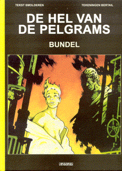 Hel van de Pelgrams, de - integraal 0 - De hel van de Pelgrams bundel