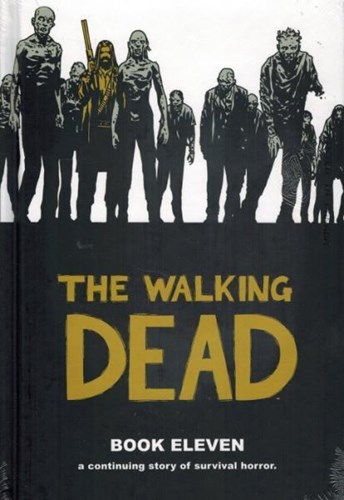 Walking Dead, the - Deluxe edition 11 - Book eleven