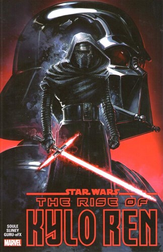 Star Wars - Rise of Kylo Ren, the  - The Rise of Kylo Ren