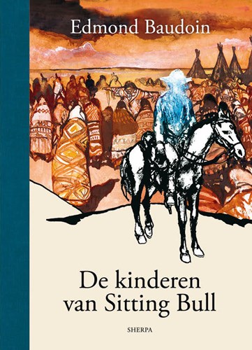 Edmond Baudoin - Collectie  - De kinderen van Sitting Bull