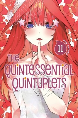 Quintessential Quintuplets, the 11 - Volume 11