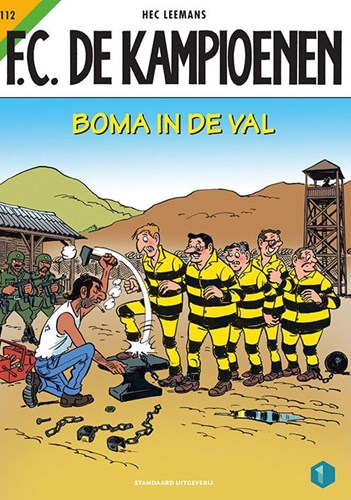 F.C. De Kampioenen 112 - Boma in de val