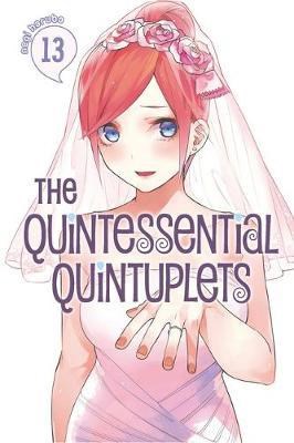Quintessential Quintuplets, the 13 - Volume 13