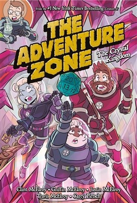 Adventure Zone, the 4 - The Crystal Kingdom