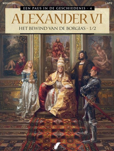 Paus in de Geschiedenis, een 4 - Alexander VI - Het Bewind van de Borgia's 1/2
