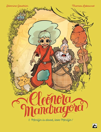 Eleonora Mandragora 1 - Merlijn is dood, leve Merlijn!