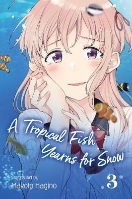 Tropical Fish Yearns for Snow, a 3 - Volume 3