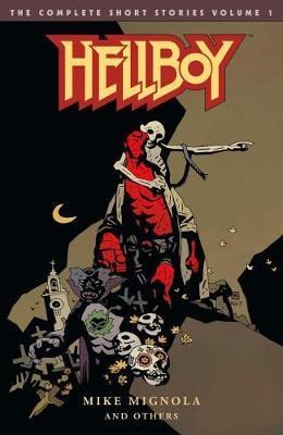 Hellboy - The Complete Short Stories 1 - The Complete Short Stories - Volume 1