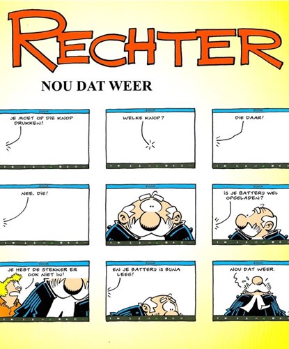 Rechter, de 24 - Nou dat weer