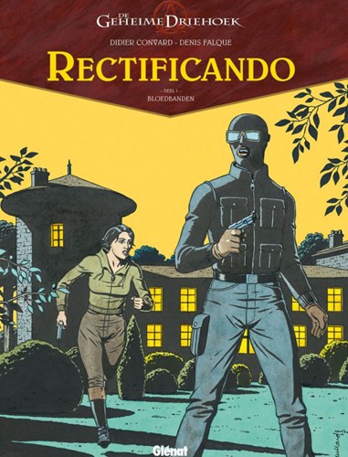 Geheime Driehoek - Rectificando 1 - Bloedbanden