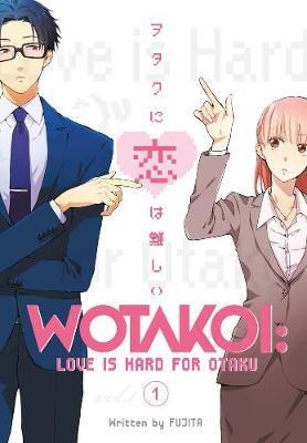 Wotakoi: Love Is Hard For Otaku 1 - Volume 1