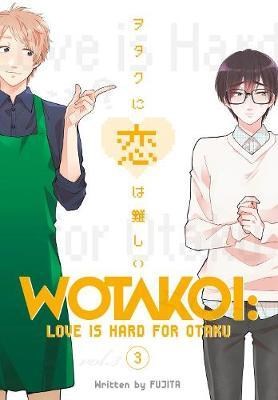 Wotakoi: Love Is Hard For Otaku 3 - Volume 3