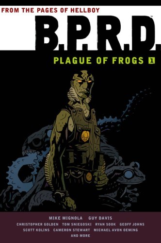 B.P.R.D.  / Plague of Frogs 1 - Plague of Frogs - Volume 1