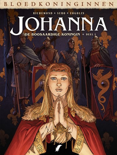 Bloedkoninginnen 19 / Johanna 1 - Johanna – De boosaardige koningin 1