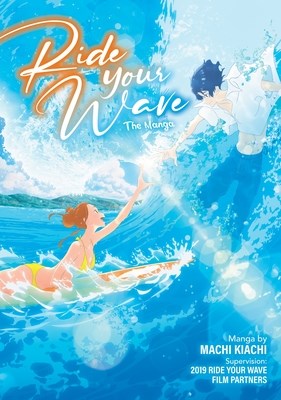Ride Your Wave  - Ride Your Wave - The Manga