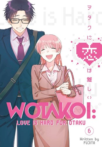 Wotakoi: Love Is Hard For Otaku 6 - Volume 6