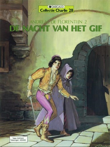 Collectie Charlie 28 / Andreas de Florentijn 2 - De nacht van het gif