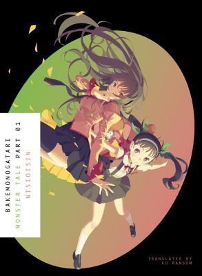 Bakemonogatari - Light Novel 1 - Monster Tale - Part 1