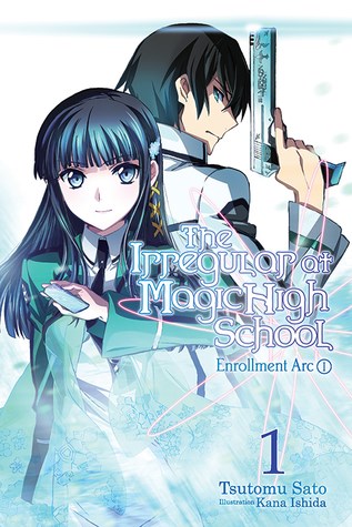 Irregular at Magic High School, the 1 - Enrollment Arc - Part 1 (Novel)