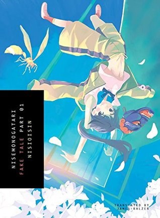 Nisemonogatari 1 - Fake Tale - Part 1 (Novel)