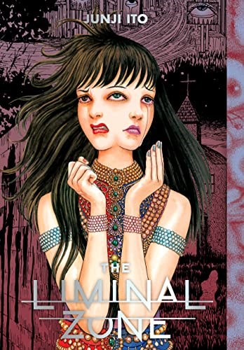 Junji Ito - Collection  - The Liminal Zone