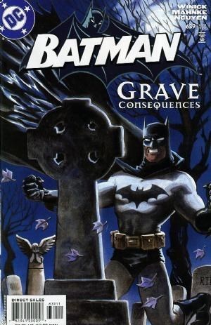 Batman (1940-2011) 639 - Grave Consequences