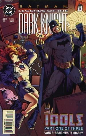 Batman - Legends of the Dark Knight 80-82 - Idols - Compleet verhaal