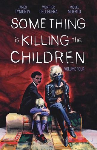 Something is Killing the Children 4 - Volume 4