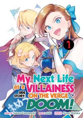 My Next Life as a Villainess - Side Story: On the Verge of Doom! 1 - Volume 1