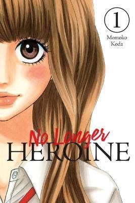 No Longer Heroine 1 - Volume 1