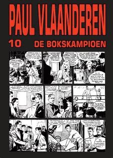 Archief, het - Krantenstrips 18 / Paul Vlaanderen 10 - De Bokskampioen