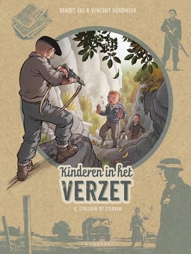 Kinderen in het verzet 8 - Strijden of sterven