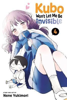 Kubo Won't Let Me Be Invisible 4 - Volume 4