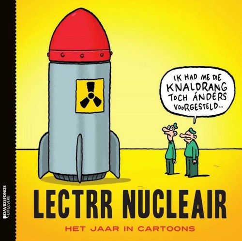 Lectrr - Collectie  - Lectrr Nucleair: Het jaar in Cartoons