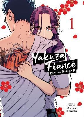 Yakuza Fiance: Raise wa Tanin ga Ii 1 - Volume 1