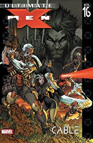 Ultimate X-Men 16 - Cable