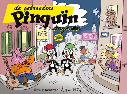 Gebroeders Pinguïn, de  - De gebroeders Pinguïn mogen alles