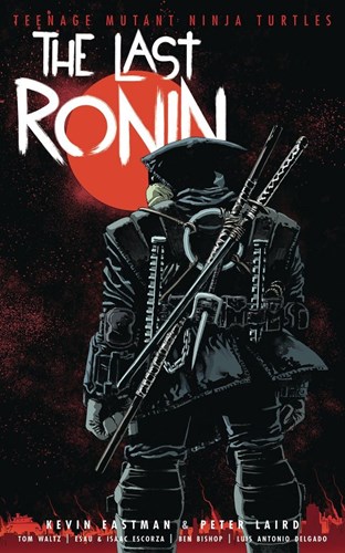 Teenage Mutant Ninja Turtles - The Last Ronin  - The Last Ronin