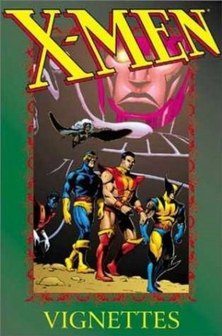 X-Men - Vignettes 1 - Vignettes Volume 1