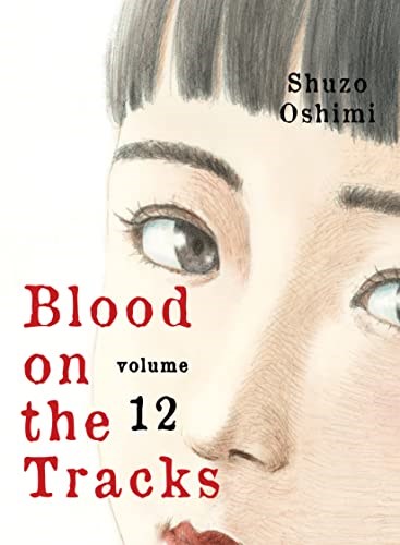 Blood on the Tracks  12 - Volume 12