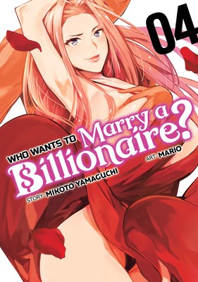 Who wants to marry a billionaire? 4 - Volume 4