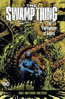 Swamp Thing, the (2021) 3 - The Parliament of Gears
