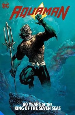 Aquaman - One-Shots  - 80 Years of the King of the Seven Seas